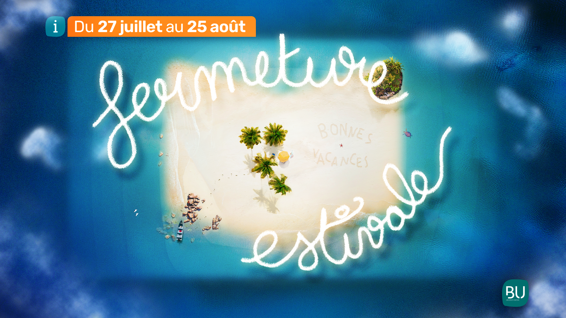 Fermeture estivale du 27/07/2024 au 25/08/2024 inclus